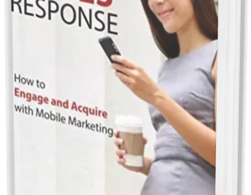 LAUNCH: ‘Relevance Raises Response’ in Mobile Marketing *Second Edition